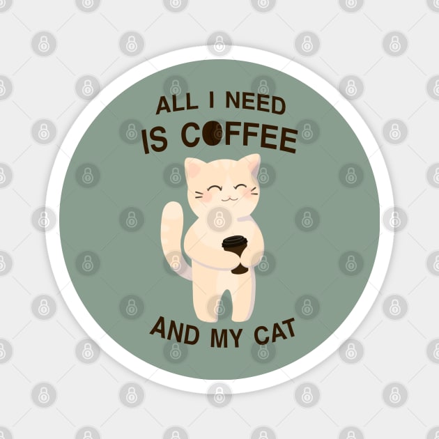 All I need is coffee and my cat Magnet by Nyrrra